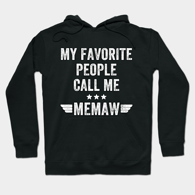 My favorite people call me memaw Hoodie by captainmood